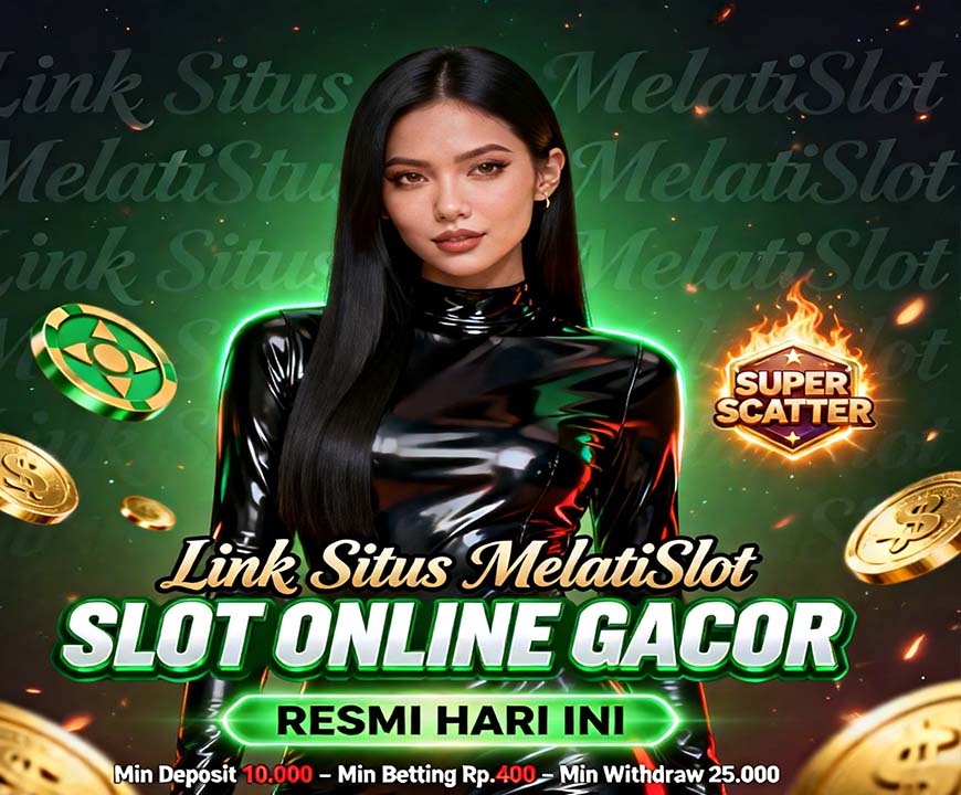 MelatiSlot Slot Mandiri Online Terpercaya Dan Mudah Digunakan
